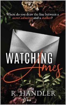 Watching Ames (XO Surveillance Book 1) Watching Ames (XO Surveillance Book 1)