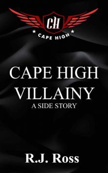 Cape High Villainy_A Side Story Cape High Villainy_A Side Story