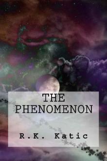 The Phenomenon The Phenomenon