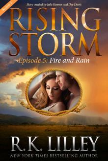 Fire and Rain, Season 2, Episode 5 (Rising Storm) Fire and Rain, Season 2, Episode 5 (Rising Storm)