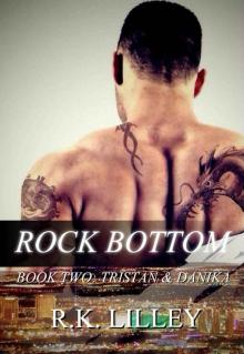 Rock Bottom (Tristan & Danika #2) Rock Bottom (Tristan & Danika #2)