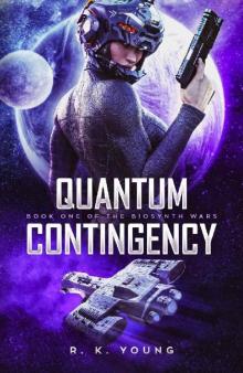 Quantum Contingency