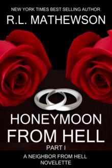 Honeymoon from Hell Part I