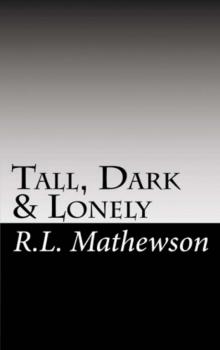 Tall, Dark & Lonely: A Pyte Series Novel