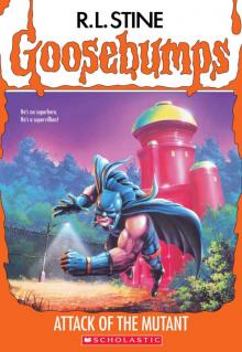 Attack of the Mutant (Goosebumps #25) Kindle Exclusive