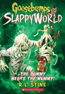 The Dummy Meets the Mummy!