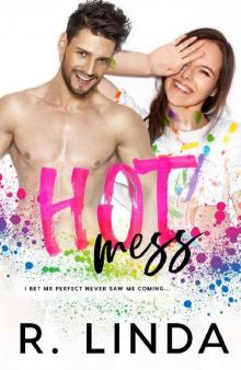 Hot Mess (Messy Love Series Book 1) Hot Mess (Messy Love Series Book 1)