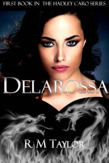 Delarossa (The Hadley Caro Series Book 1)