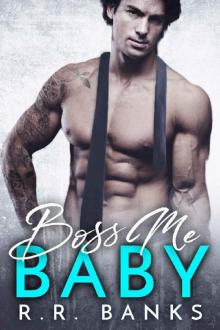 Boss Me Baby (Billionaire Boss Romance Book 3) Boss Me Baby (Billionaire Boss Romance Book 3)