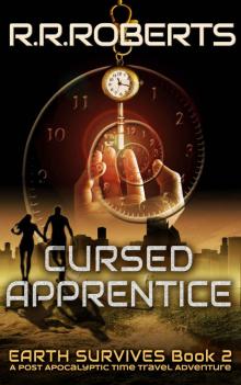 Cursed Apprentice (Earth Survives Book 2) Cursed Apprentice (Earth Survives Book 2)