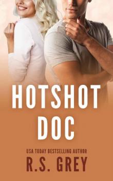 Hotshot Doc Hotshot Doc