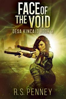 Face Of The Void (Desa Kincaid Book 3)