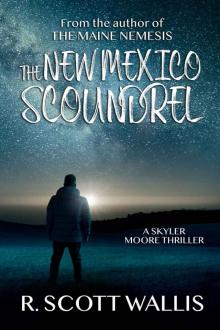 The New Mexico Scoundrel The New Mexico Scoundrel