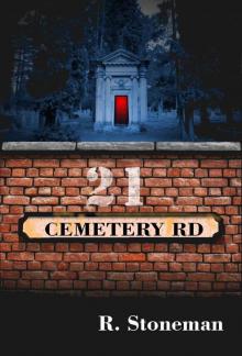 21 Cemetery Road 21 Cemetery Road