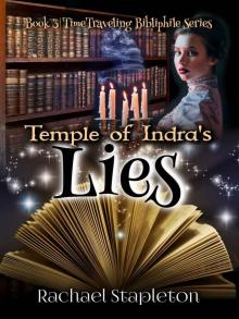 Temple of Indra's Lies (Time-Traveling Bibliophile Book 3) Temple of Indra's Lies (Time-Traveling Bibliophile Book 3)