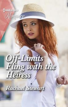 Off-Limits Fling with the Heiress Off-Limits Fling with the Heiress