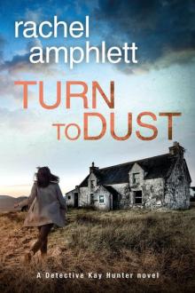 Turn to Dust Turn to Dust