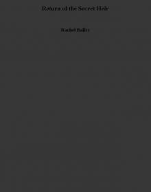 Return of the Secret Heir Return of the Secret Heir