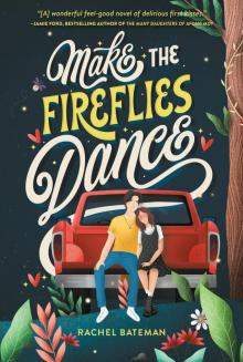 Make the Fireflies Dance