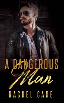 A Dangerous Man A Dangerous Man