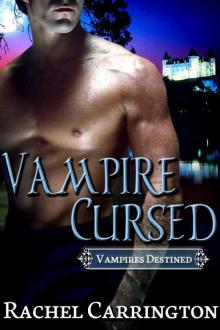 Vampire Cursed (Vampires Destined)