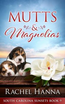 Mutts & Magnolias Mutts & Magnolias