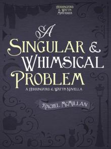 A Singular and Whimsical Problem A Singular and Whimsical Problem