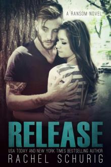 Release: A Ransom Novel