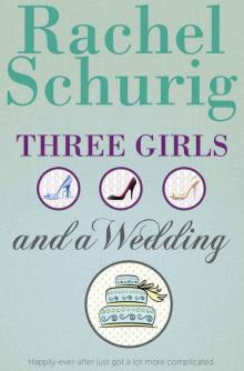 Three Girls And A Wedding