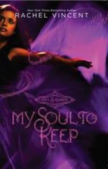 My Soul to Keep My Soul to Keep