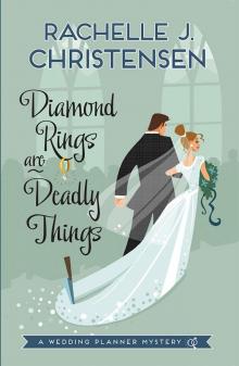 Diamond Rings Are Deadly Things Diamond Rings Are Deadly Things