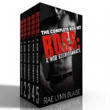 Boss: Complete Box Set: A Mob BDSM Romance Boss: Complete Box Set: A Mob BDSM Romance