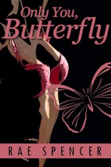 Only You, Butterfly Only You, Butterfly