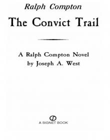 Ralph Compton The Convict Trail Ralph Compton The Convict Trail