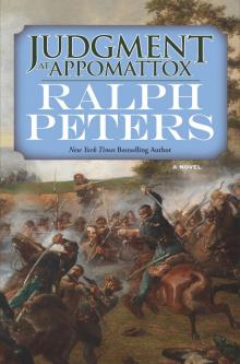Judgment at Appomattox--A Novel