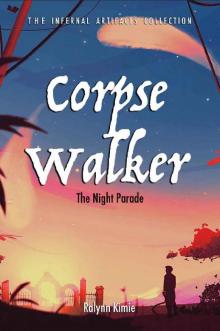 Corpse Walker: The Night Parade