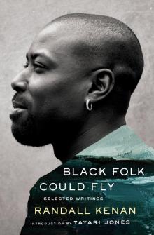 Black Folk Could Fly Black Folk Could Fly