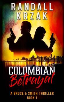 Colombian Betrayal Colombian Betrayal