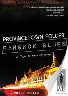 Provincetown Follies, Bangkok Blues Provincetown Follies, Bangkok Blues