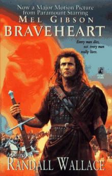 Braveheart Braveheart