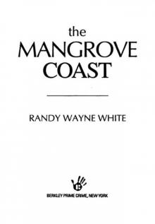 The Mangrove Coast The Mangrove Coast