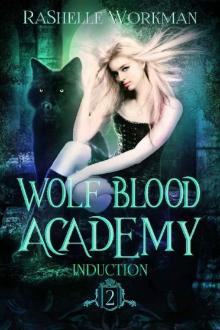 Induction (Wolf Blood Academy Book 2)