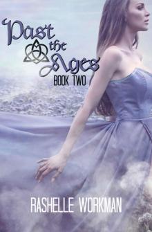 Past the Ages: Book Two Past the Ages: Book Two