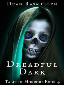 Dreadful Dark Tales of Horror 4