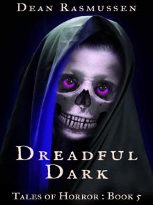 Dreadful Dark Tales of Horror 5 Dreadful Dark Tales of Horror 5