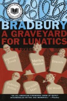 A Graveyard for Lunatics: Another Tale of Two Cities A Graveyard for Lunatics: Another Tale of Two Cities