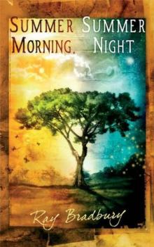 Summer Morning, Summer Night Summer Morning, Summer Night