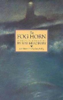 The Fog Horn The Fog Horn