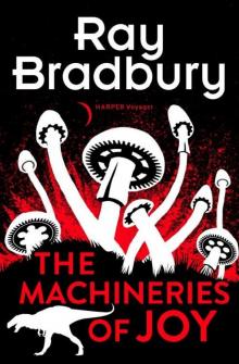 The Machineries of Joy