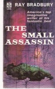 The Small Assassin The Small Assassin